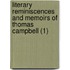 Literary Reminiscences And Memoirs Of Thomas Campbell (1)