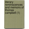 Literary Reminiscences And Memoirs Of Thomas Campbell (1) door Cyrus Redding