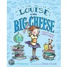 Louise the Big Cheese and the Back-to-School Smarty-Pants by Elise Primavera