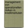 Management Von Operationellen Risiken In Kreditinstituten door Christian Brigadski