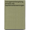 Managementvergütung, Anreize Und Kapitalmarkterwartungen door Susanne A. Welker