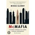 Mcmafia: A Journey Through The Global Criminal Underworld