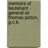 Memoirs Of Lieutenant - General Sir Thomas Picton, G.C.B. door Heaton Bowstead Robinson