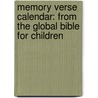 Memory Verse Calendar: From The Global Bible For Children by Not Available