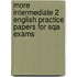 More Intermediate 2 English Practice Papers For Sqa Exams