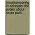 Mountaineering In Colorado: The Peaks About Estes Park...