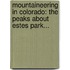 Mountaineering In Colorado: The Peaks About Estes Park...