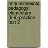 Mtle Minnesota Pedagogy: Elementary (K-6) Practice Test 2 door Sharon Wynne