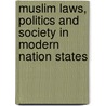 Muslim Laws, Politics And Society In Modern Nation States door Ihsan Yilmaz