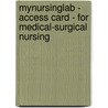 Mynursinglab - Access Card - For Medical-Surgical Nursing by Priscilla Lemone