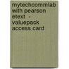 Mytechcommlab With Pearson Etext  - Valuepack Access Card by . Pearson