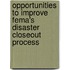 Opportunities To Improve Fema's Disaster Closeout Process