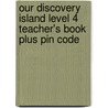 Our Discovery Island Level 4 Teacher's Book Plus Pin Code door Catherine Bright