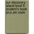 Our Discovery Island Level 5 Student's Book Plus Pin Code