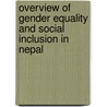Overview of Gender Equality and Social Inclusion in Nepal by M. Rast