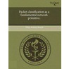 Packet Classification As A Fundamental Network Primitive. door Dilip Antony Joseph