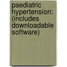 Paediatric Hypertension: (Includes Downloadable Software) door Chiara Giovannozzi