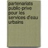 Partenariats Public-Prive Pour Les Services D'Eau Urbains