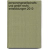 Personengesellschafts- und GmbH-Recht, Entwicklungen 2010 door Lukas Handschin