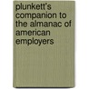Plunkett's Companion To The Almanac Of American Employers door Jack W. Plunkett