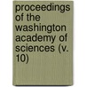 Proceedings Of The Washington Academy Of Sciences (V. 10) by Washington Academy of Sciences