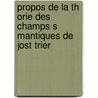 Propos De La Th Orie Des Champs S Mantiques De Jost Trier door Christina Herzog