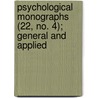 Psychological Monographs (22, No. 4); General And Applied door American Psychological Association