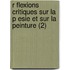 R Flexions Critiques Sur La P Esie Et Sur La Peinture (2)