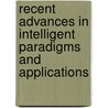 Recent Advances In Intelligent Paradigms And Applications door Ajith Abraham