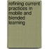 Refining Current Practices In Mobile And Blended Learning