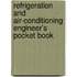 Refrigeration And Air-Conditioning Engineer's Pocket Book