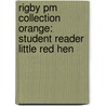 Rigby Pm Collection Orange: Student Reader Little Red Hen by Jenny Giles
