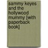 Sammy Keyes and the Hollywood Mummy [With Paperback Book]