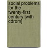 Social Problems For The Twenty-first Century [with Cdrom] door Palen