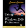 Special Edition Using Microsoft Windows 2000 Professional door Robert Cowart