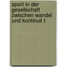 Sport In Der Gesellschaft Zwischen Wandel Und Kontinuit T by Marius Hummitzsch