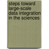 Steps Toward Large-Scale Data Integration In The Sciences door Subcommittee National Research Council