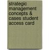 Strategic Management Concepts & Cases Student Access Card door Fred R. David