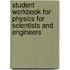 Student Workbook For Physics For Scientists And Engineers