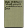 Study And Master Natural Sciences Grade 8 Teacher's Guide door Bitline S.A. 1010