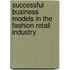 Successful Business Models In The Fashion Retail Industry