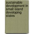 Sustainable Development in Small Island Developing States