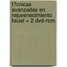 T?Cnicas Avanzadas En Rejuvenecimiento Facial + 2 Dvd-Rom by Mark R. Murphy