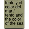 Tento y el color del mar / Tento and The Color of the Sea door Ricardo Alcantara