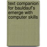 Text Companion for Bauldauf's Emerge With Computer Skills door Kenneth Baldauf