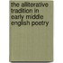 The Alliterative Tradition In Early Middle English Poetry