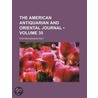 The American Antiquarian And Oriental Journal (Volume 35) door Stephen Denison Peet
