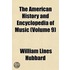 The American History And Encyclopedia Of Music (Volume 9)