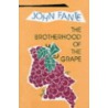 The Brotherhood Of The Grape The Brotherhood Of The Grape by John Fante
