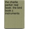 The Charlie Parker Real Book: The Bird Book C Instruments door Masaya Yamaguchi